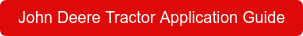 John Deere Tractor Application Guide